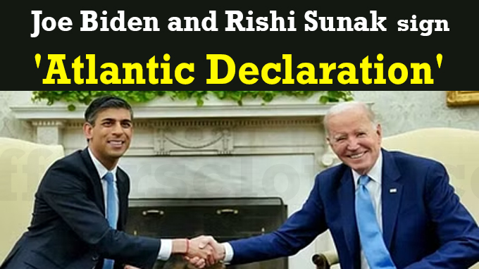 Joe Biden and Rishi Sunak sign 'Atlantic Declaration'