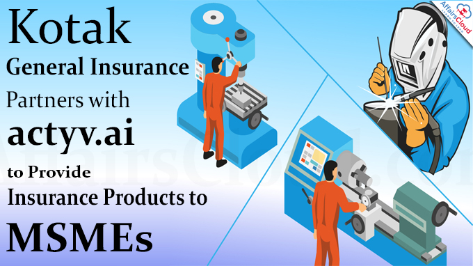 Kotak General Insurance Partners with actyv.ai to Provide Insurance Products to MSMEs