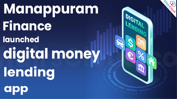 Manappuram Finance launches digital money lending app
