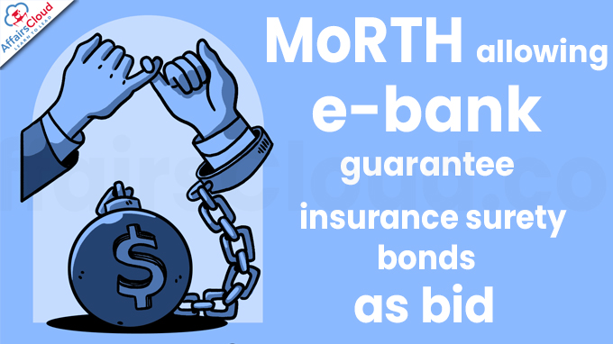 MoRTH allowing e-bank guarantee, insurance surety bonds as bid