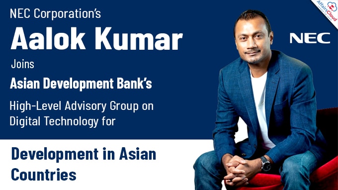 NEC Corporation’s Aalok Kumar Joins Asian Development Bank’s High-Level Advisory