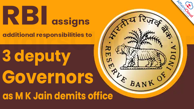 RBI assigns additional responsibilities to 3 deputy governors as M K Jain demits office