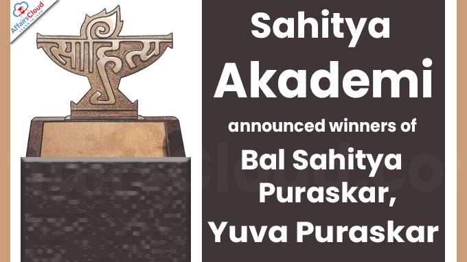 Sahitya Akademi announces winners of Bal Sahitya Puraskar, Yuva Puraskar
