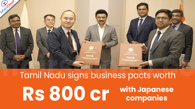 Tamil Nadu signs business pacts worth Rs 800 crore with Japanese companies
