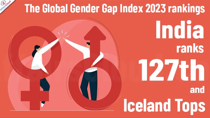 The Global Gender Gap Index 2023 rankings