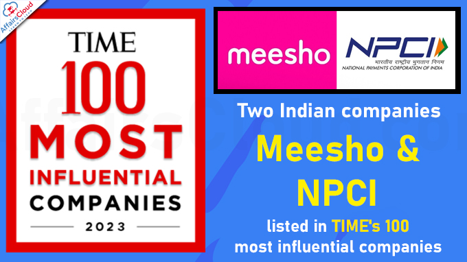 Two Indian companies, Meesho and NPCI listed in TIME's 100 most influential companies