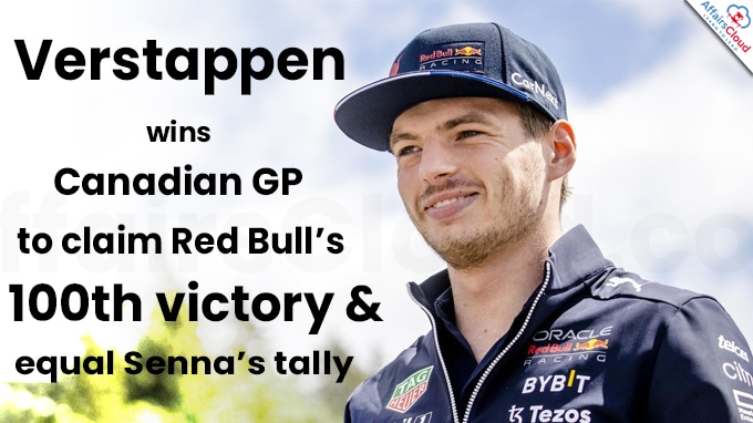 Verstappen wins Canadian GP to claim Red Bull’s 100th victory and equal Senna’s tally