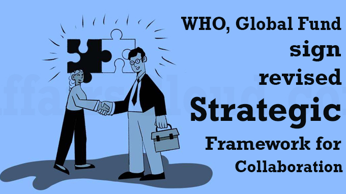 WHO, Global Fund sign revised Strategic Framework for Collaboration