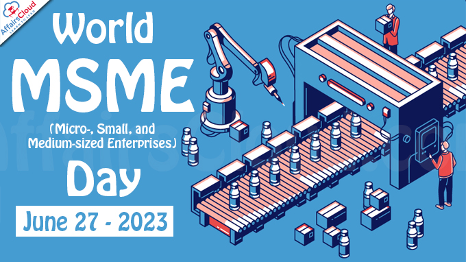 World Micro-, Small, and Medium-sized Enterprises (MSME) Day - June 27 2023