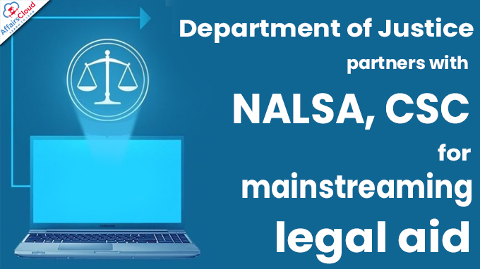department of justice partners with nalsa, csc for mainstreaming legal aid