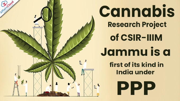 ‘Cannabis Research Project’ of CSIR-IIIM Jammu