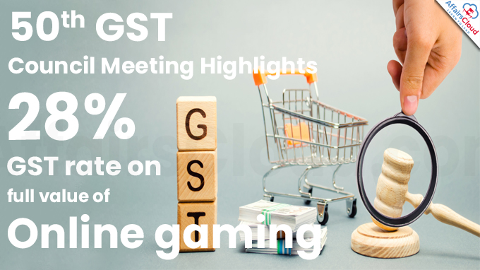 50th GST Council Meeting Highlights 28% GST rate on full value of online gaming