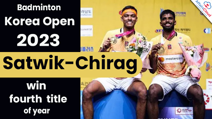Badminton Korea Open 2023, Satwik-Chirag win fourth title of year