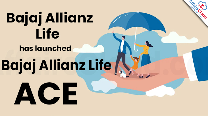 Bajaj Allianz Life has launched Bajaj Allianz Life ACE