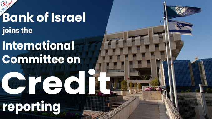 Bank of Israel joins the International Committee on Credit reporting