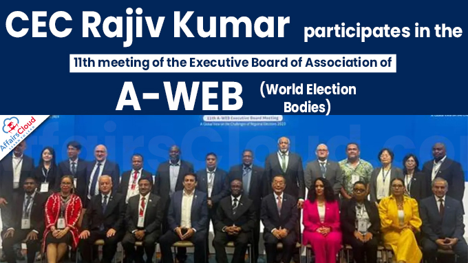 CEC Rajiv Kumar participates in the 11th meeting of the Executive Board of Association of World Election Bodies (A-WEB)