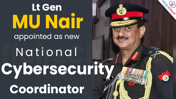 Centre appoints national MU Nair as national cybersecurity coordinator