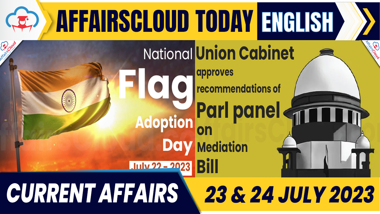 Current Affairs 23 & 24 July 2023 English