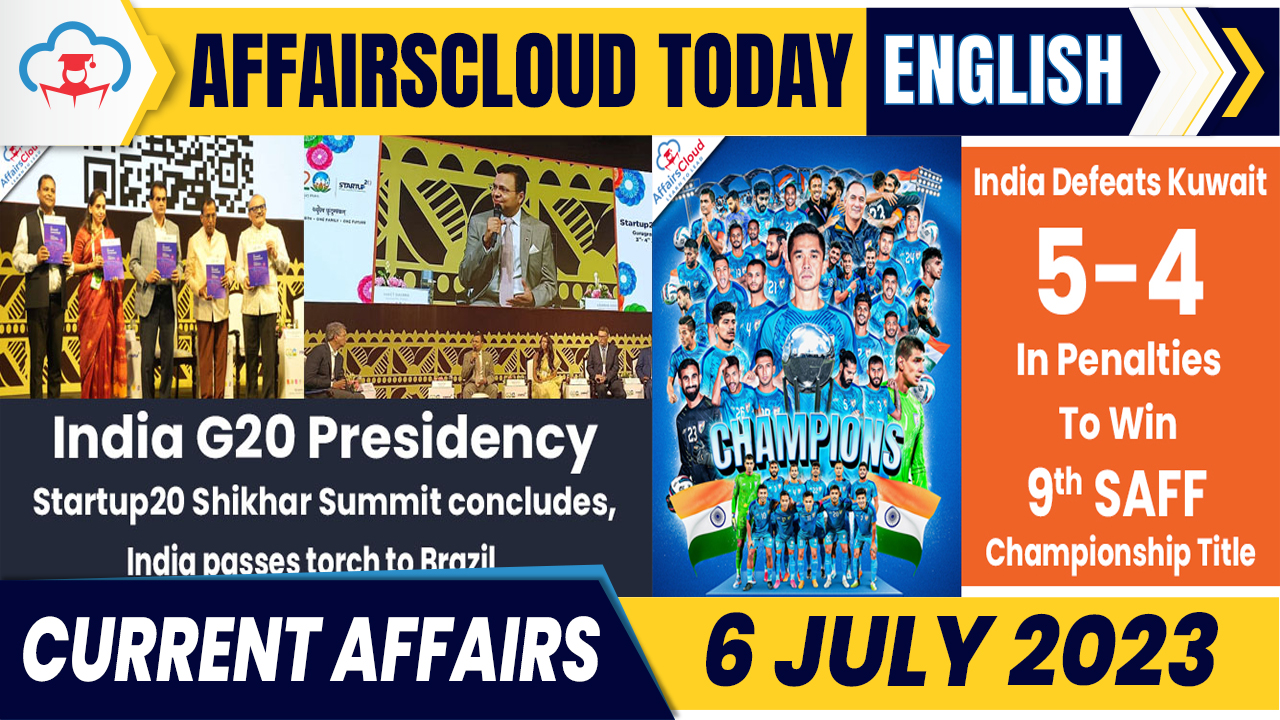 Current Affairs 6 July 2023 English
