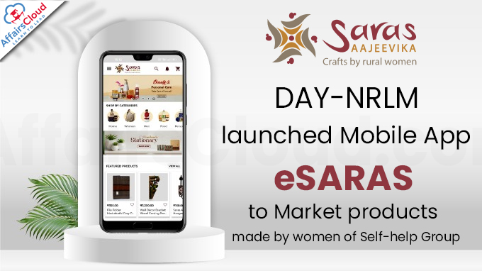 DAY-NRLM launches Mobile App to Market products made by women of Self-help Group