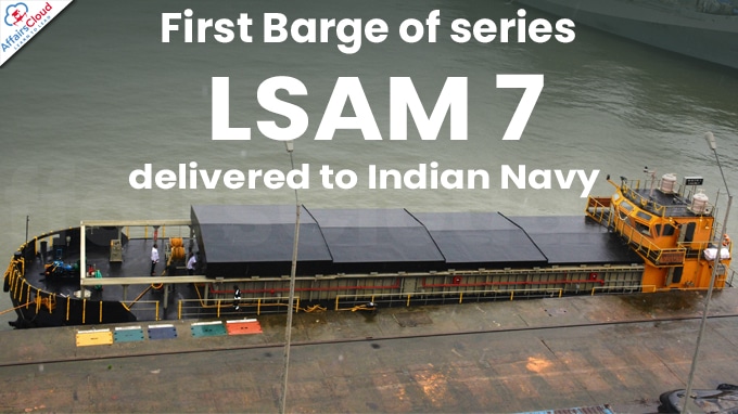 First Barge of series LSAM 7 delivered to Indian Navy