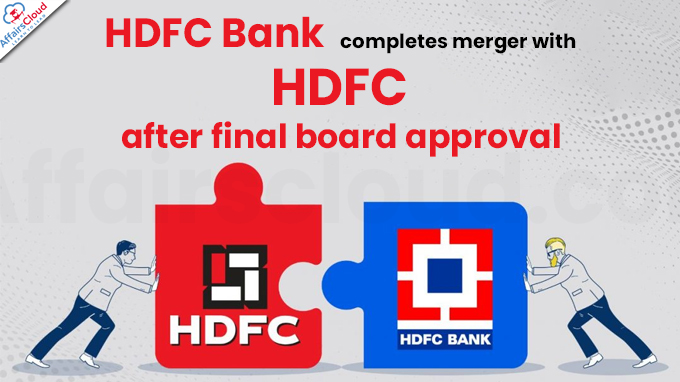Merger Between Hdfc Ltd And Hdfc Bank Ltd Receives Final Board Approval 2136