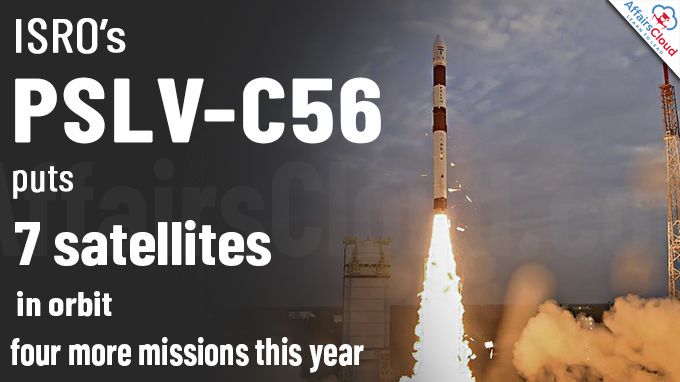 ISRO’s PSLV-C56 puts 7 satellites in orbit