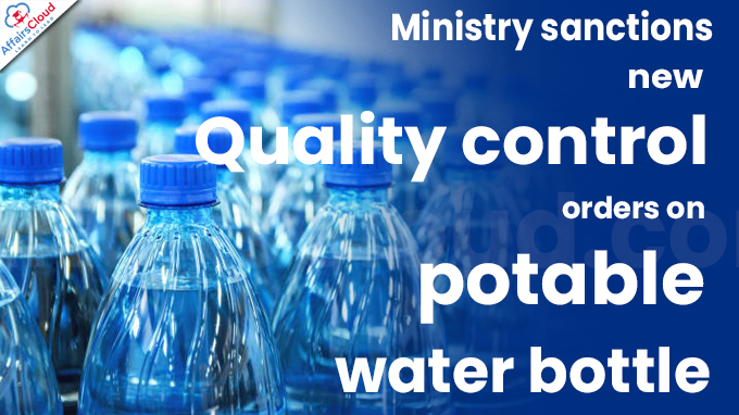 Ministry sanctions new quality control orders on potable water bottle