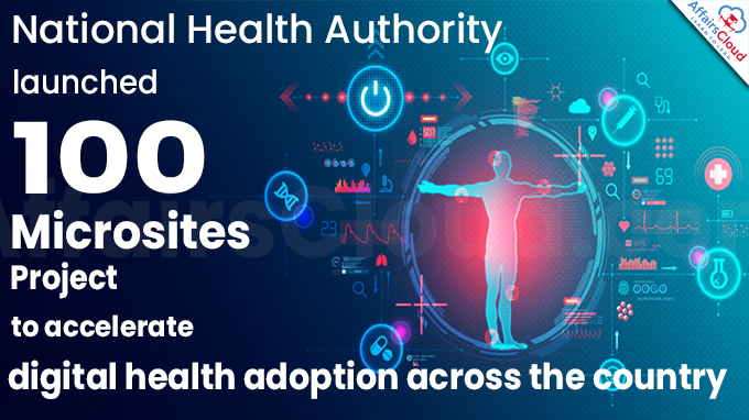 National Health Authority launches 100 Microsites Project to accelerate digital health adoption across the country