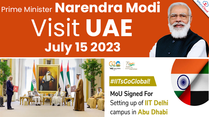 PM Narendra Modi's Visit to UAE on July 15 2023