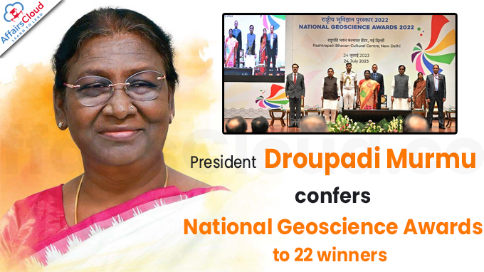 President Droupadi Murmu confers National Geoscience Awards to 22 winners