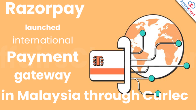 Razorpay launches international payment gateway