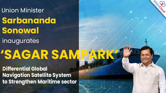 Shri Sarbananda Sonowal inaugurates ‘SAGAR SAMPARK’