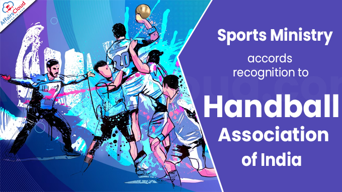 Sports Ministry accords recognition to Handball Association of India