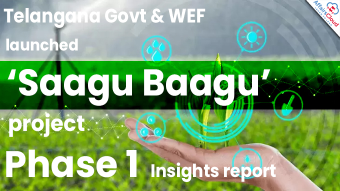 Telangana Govt & WEF launches ‘Saagu Baagu’ project