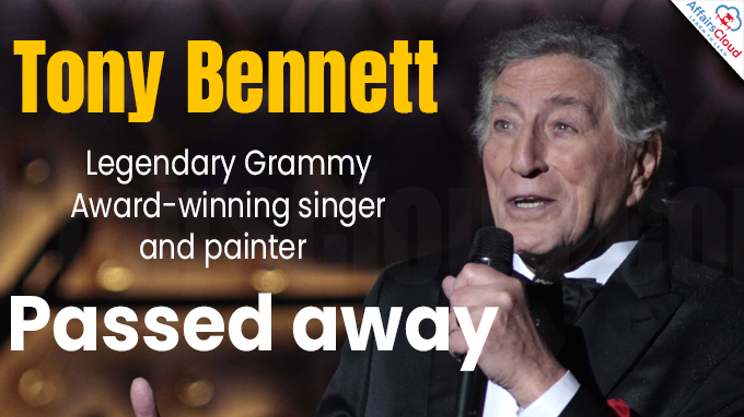 Tony Bennett — Legendary Grammy Award-winning singer and painter, passed away