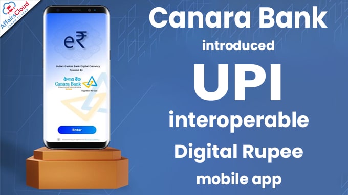 Canara Bank introduces UPI interoperable digital rupee mobile app