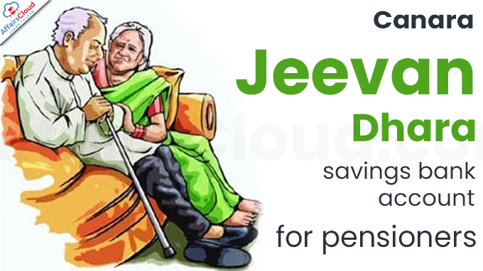 Canara Jeevan Dhara savings bank account for pensioners