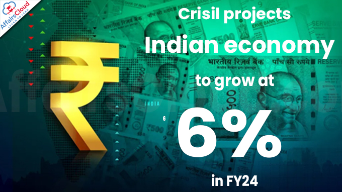 Crisil projects Indian economy to grow at 6 pc in FY24