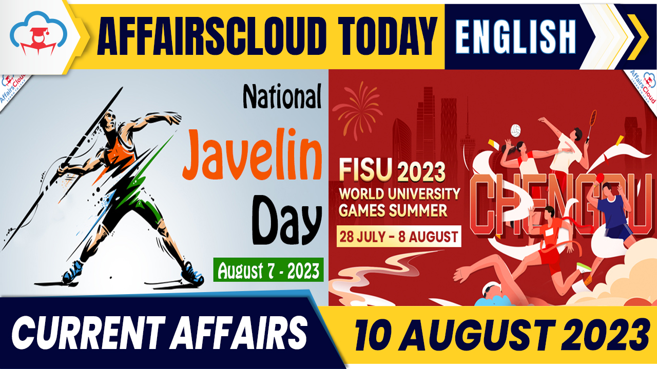 Current Affairs 10 August 2023 English