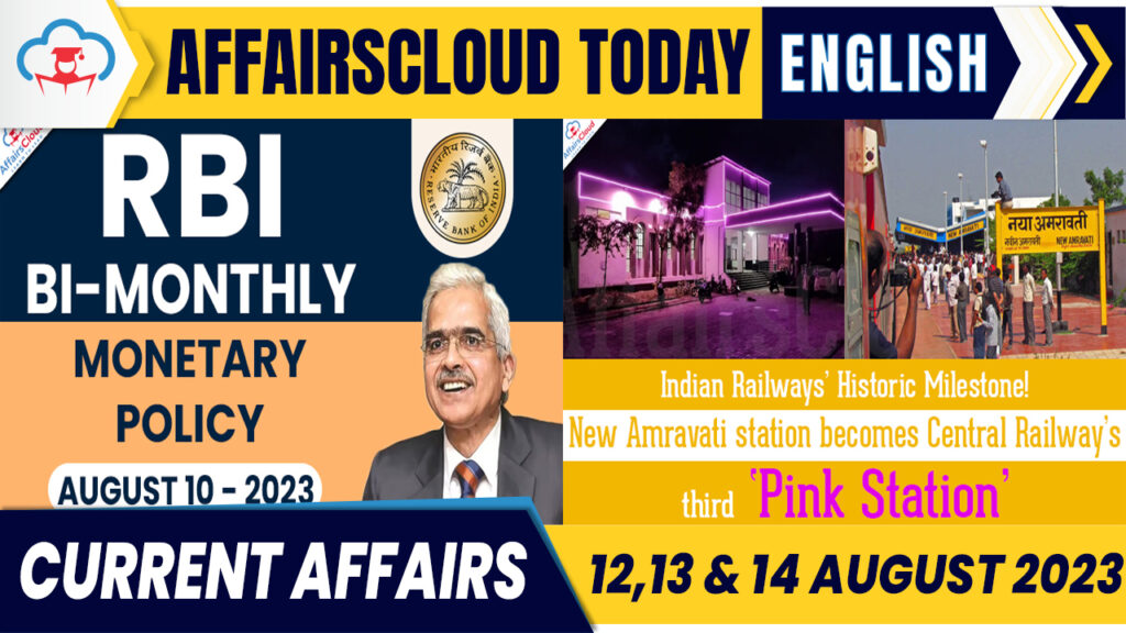 Current Affairs 12,13 & 14 August 2023