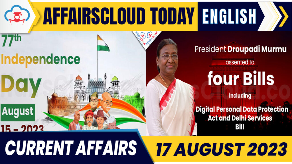 Current Affairs 17 August 2023