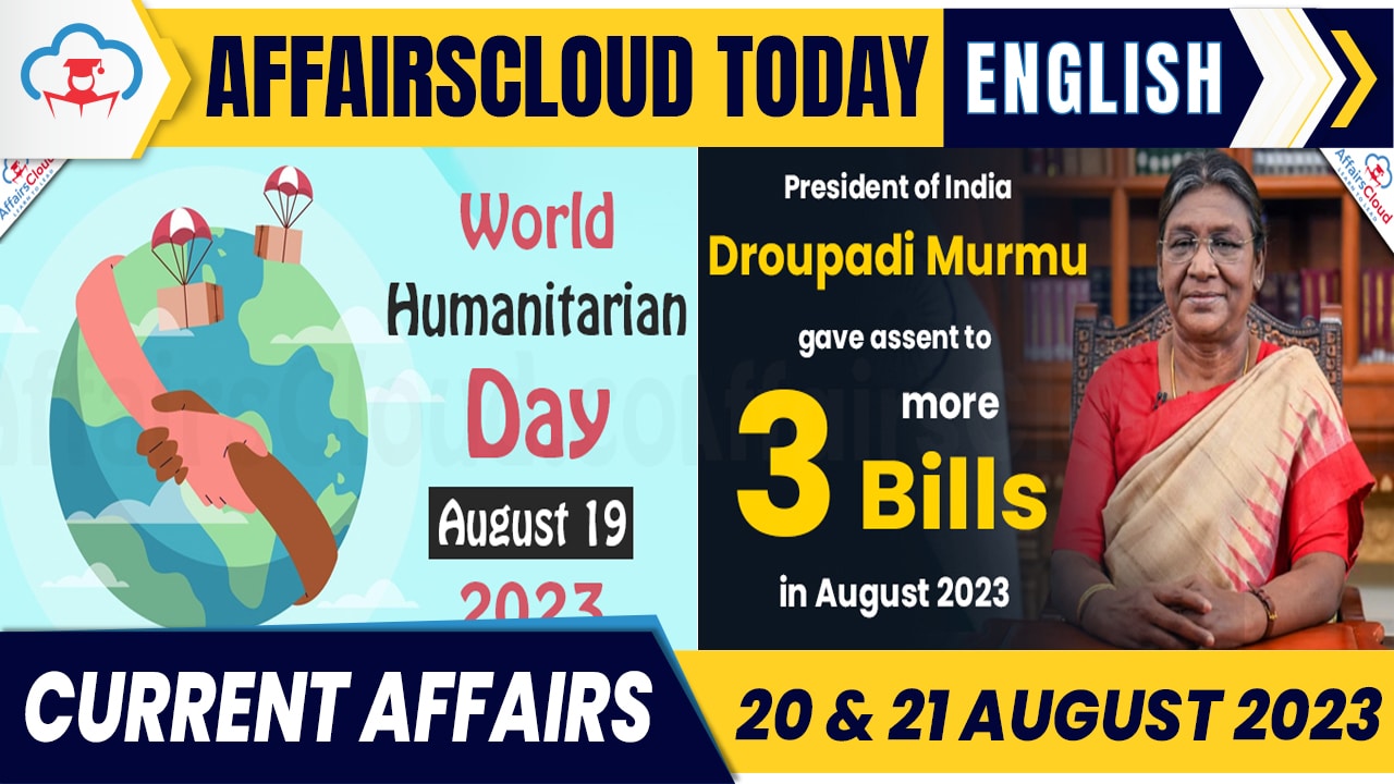 Current Affairs 20 & 21 August 2023 English