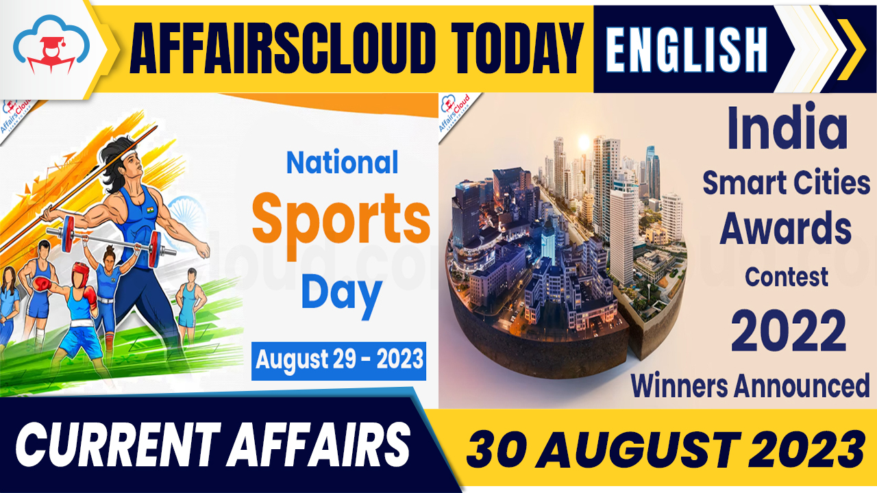 Current Affairs 30 August 2023 English