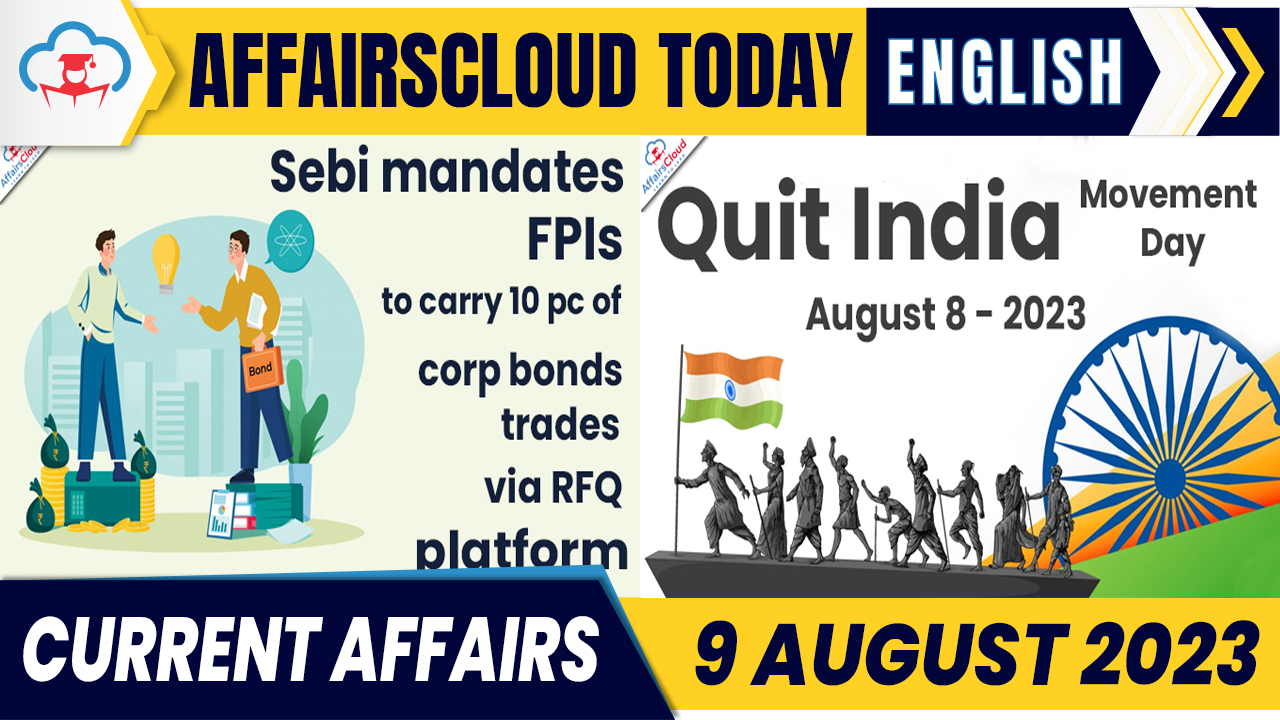 Current Affairs 9 August 2023 English