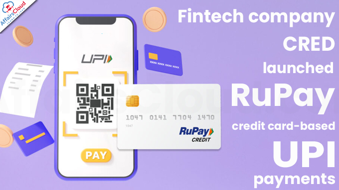 Fintech company CRED launches RuPay credit card-based UPI payments