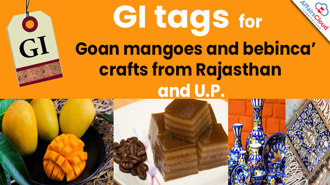 GI tags for Goan mangoes and bebinca, crafts from Rajasthan and U.P.