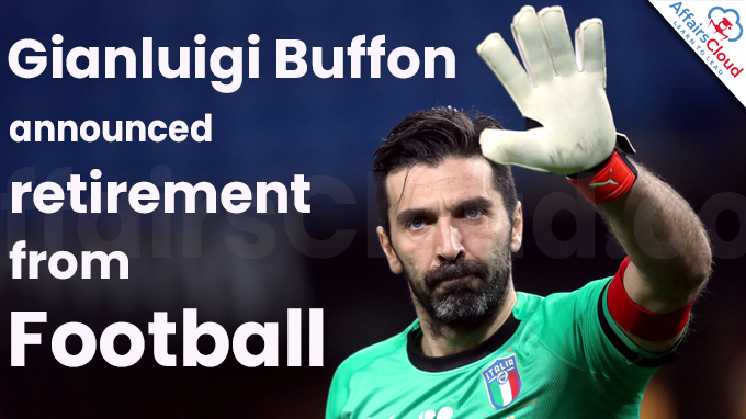 Gianluigi Buffon announces retirement from football