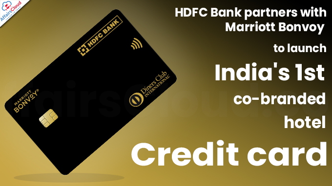 HDFC Bank partners with Marriott Bonvoy to launch India's first co-branded hotel credit card (1)