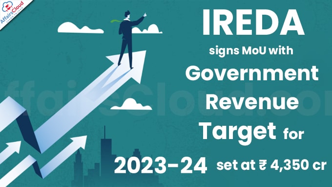 IREDA signs MoU with Government, Revenue Target for 2023-24 set at ₹ 4,350 crores (1)